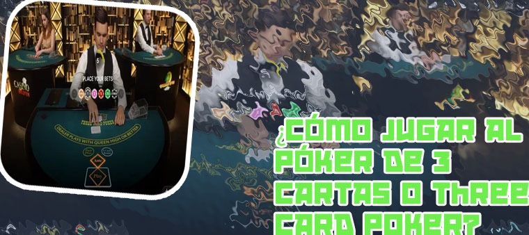 Como jugar poker 3 cartas