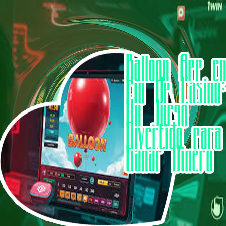 Juego del globo casino